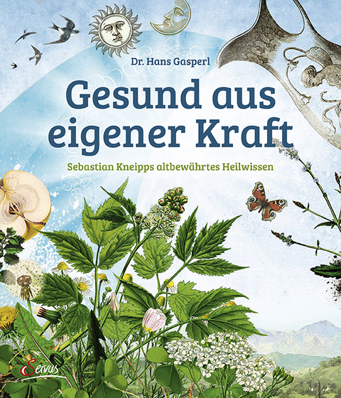 Gesund aus eigener Kraft - Hans Gasperl