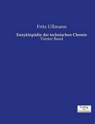 EnzyklopÃ¤die der technischen Chemie - Fritz Ullmann