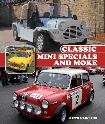 Classic Mini Specials and Moke - Keith Mainland