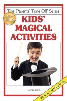 Kids' Magical Activities - Cecilia Egan