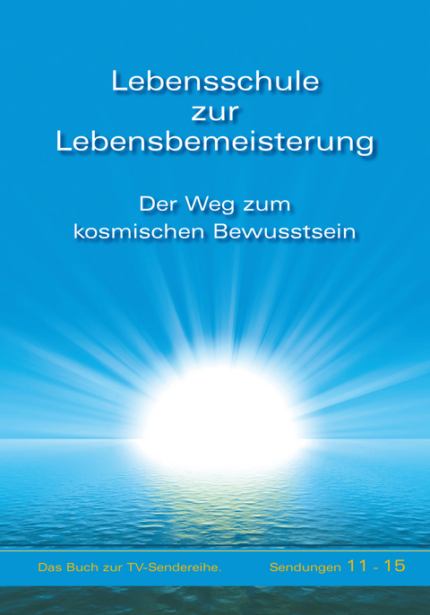 Lebensschule zur Lebensbemeisterung -  Gabriele