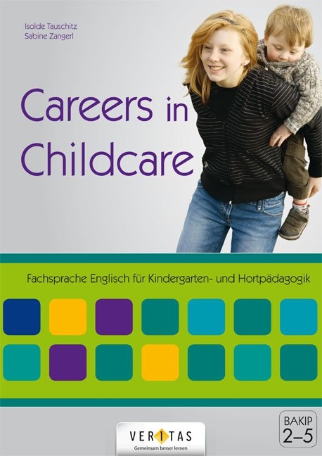 Careers in Childcare - Isolde Mayer-Tauschitz, Sabine Zangerl