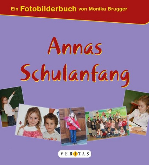Annas Schulanfang - Monika Brugger
