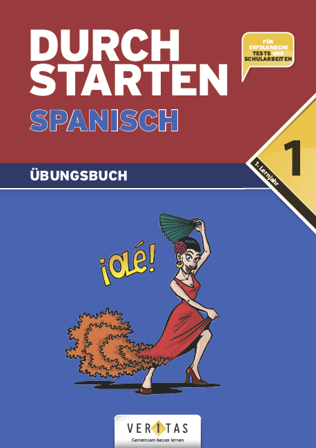 Durchstarten Spanisch 1. Übungsbuch - Monika Veegh, Reinhard Bauer