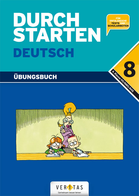 Durchstarten Deutsch 8. Übungsbuch - Leopold Eibl, Jacob Ebner, Franz Fischer, Birgit Geroldinger, Gottfried Neubauer, Johann Waser