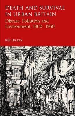 Death and Survival in Urban Britain - Bill Luckin