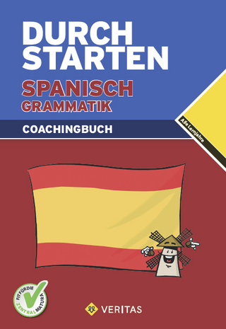 Durchstarten Spanisch Grammatik. Coachingbuch - Monika Veegh; Reinhard Bauer