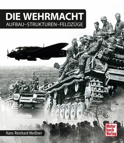 Die Wehrmacht - Hans-Reinhard Meißner