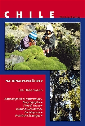 Naturschutz und Nationalparks in Chile - Eva Habermann
