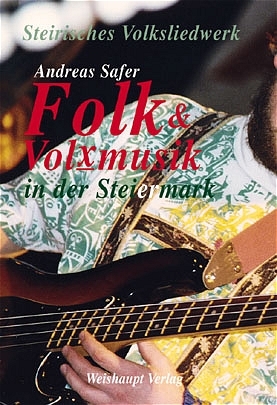 Folk und Volksmusik in der Steiermark - Andreas Safer