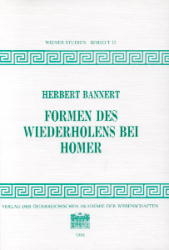 Formen des Wiederholens bei Homer - Herbert Bannert