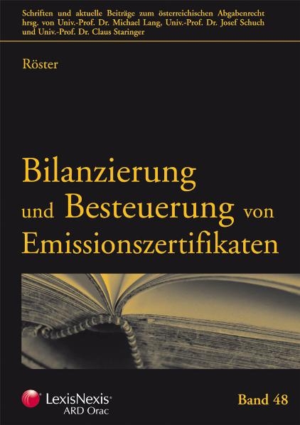 Bilanzierung und Besteuerung von Emissionszertifikaten - Thomas Röster