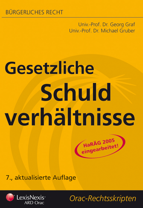 Bürgerliches Recht - Gesetzliche Schuldverhältnisse - Georg Graf, Michael Gruber