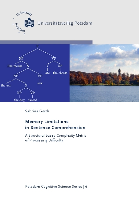 Memory limitations in sentence comprehension - Sabrina Gerth