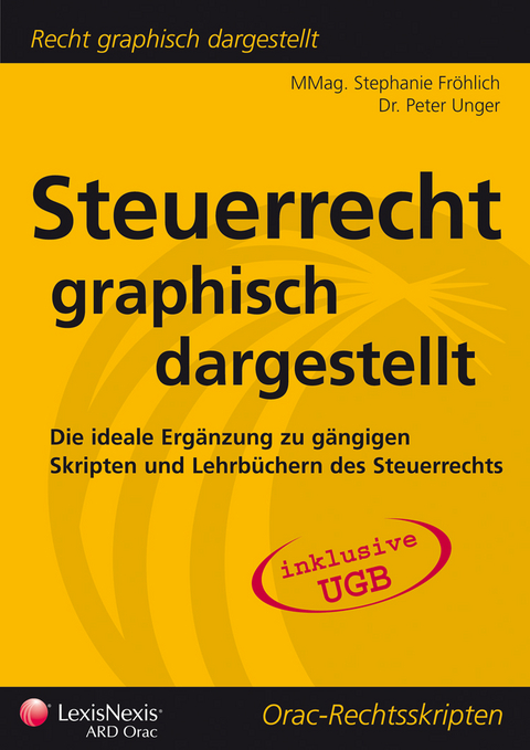 Steuerrecht - graphisch dargestellt - Stephanie Fröhlich, Peter Unger