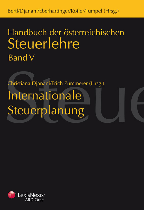 Handbuch der Österreichischen Steuerlehre / Handbuch der österreichischen Steuerlehre Band V - Internationale Steuerplanung - 