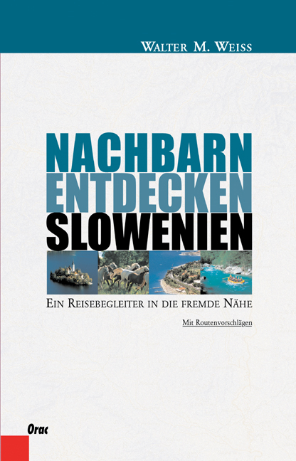 Slowenien - Walter M Weiss