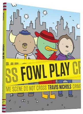 Fowl Play - Travis Nichols