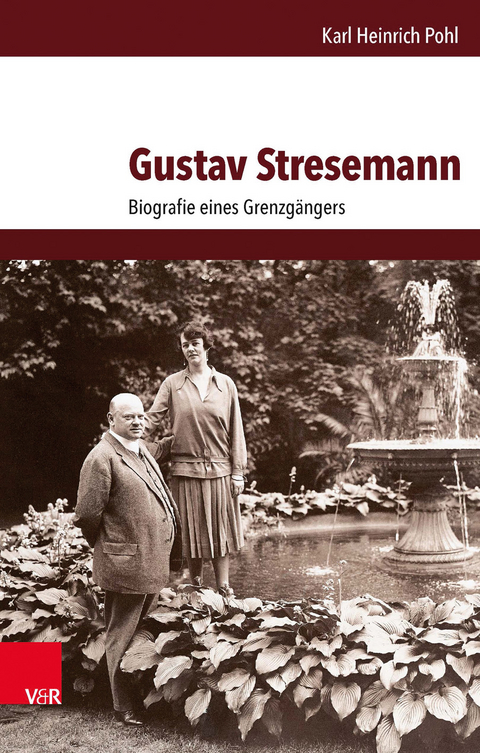 Gustav Stresemann - Karl Heinrich Pohl