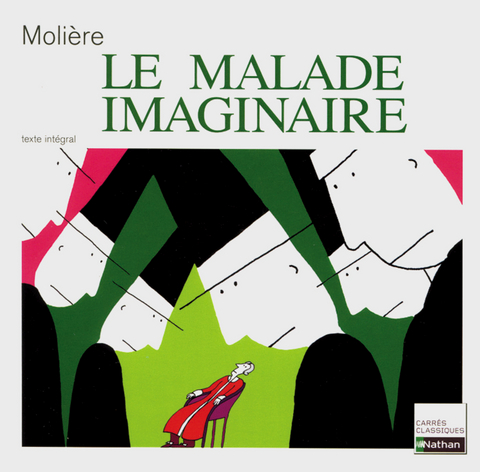 Le malade imaginaire -  Molière