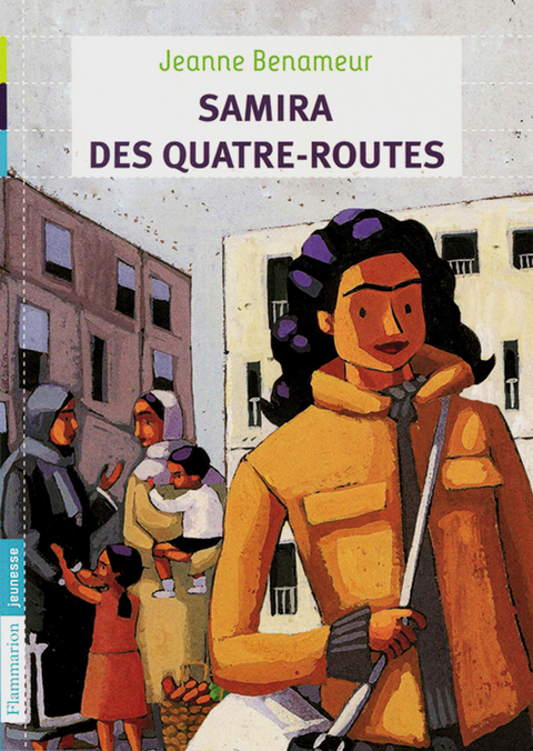 Samira des Quatre-Routes - Jeanne Benameur