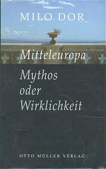 Mitteleuropa - Milo Dor