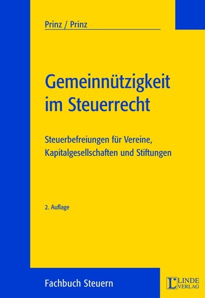 Gemeinnützigkeit im Steuerrecht - Gerhard Prinz, Johannes Prinz