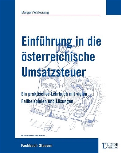 Einführung in die österreichische Umsatzsteuer - Wolfgang Berger, Marian Wakounig