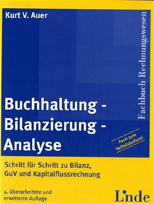 Buchhaltung - Bilanzierung - Analyse - Kurt V Auer