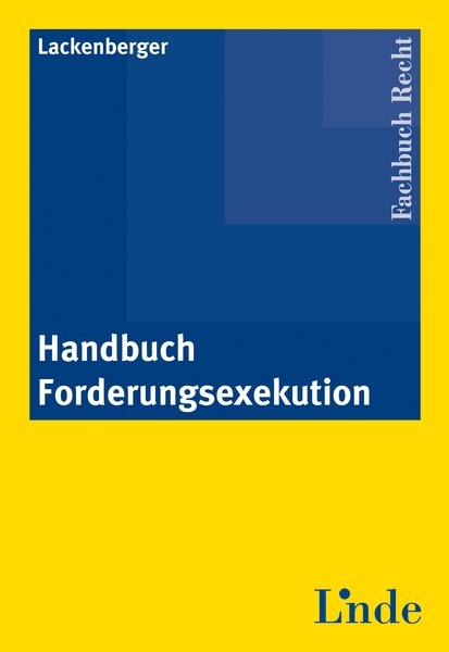 Handbuch Forderungsexekution - Michael Lackenberger