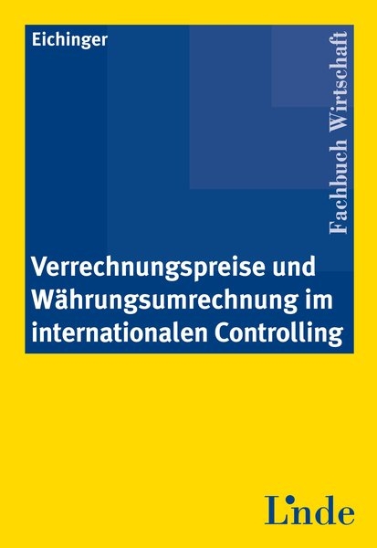 Verrechnungspreise und Währungsumrechnung im internationalen Controlling - Norman Eichinger