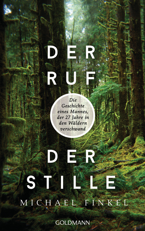 Der Ruf der Stille -  Michael Finkel