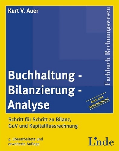 Buchhaltung - Bilanzierung - Analyse - Kurt Auer