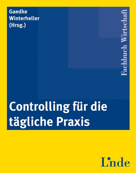 Controlling für die tägliche Praxis - 