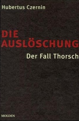 Die Auslöschung - Hubertus Czernin