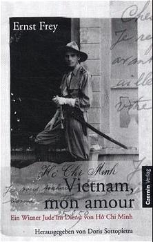 Vietnam, mon amour - Ernst Frey