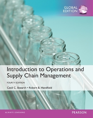 MyOMLab with Pearson eText -- Access Card -- for Introduction to Operations and Supply Chain Management, Global Edition - Cecil Bozarth, Robert Handfield