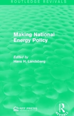 Making National Energy Policy - 