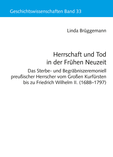 Herrschaft und Tod in der Frühen Neuzeit - Linda Brüggemann