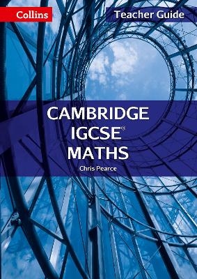 Cambridge IGCSE™ Maths Teacher Guide - Chris Pearce