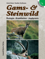 Gams- und Steinwild - Armin Deutz, Gunther Gressmann