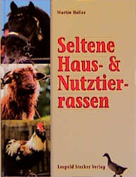 Seltene Haus- und Nutztierrassen - Martin Haller