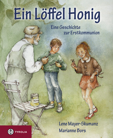 Ein Löffel Honig - Lene Mayer-Skumanz