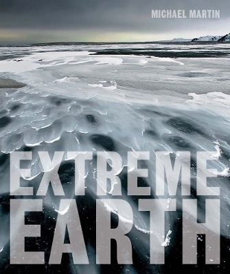 Extreme Earth - Michael Martin