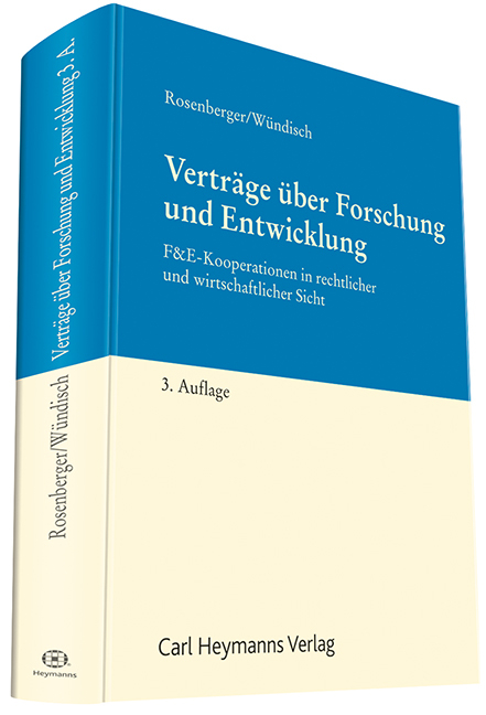 Verträge über Forschung und Entwicklung - Hans-Peter Rosenberger, Sebastian Wündisch