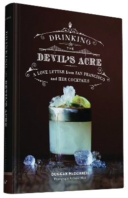 Drinking the Devil's Acre - Duggan McDonnell