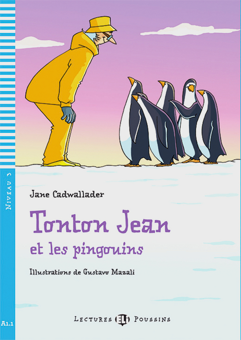 Tonton Jean et les pingouins - Jane Cadwallader