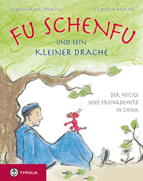 Fu Schenfu und sein kleiner Drache - Maximilian Paulin