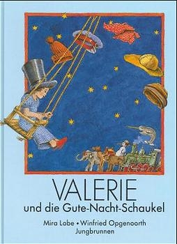 Valerie und die Gute-Nacht-Schaukel - Mira Lobe