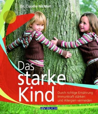 Das starke Kind - Claudia Nichterl